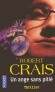 Un ange sans pitié -  Avant d'échapper par miracle à une explosion, Carol Starkey était un brillant élément de la brigade de déminage de Los Angeles - Robert Crais -  Thriller