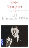 Lti  la langue du IIIème  Reich - Référence de toute réflexion sur le langage totalitaire. - Victor Klemperer -  Histoire - Klemperer Victor - Libristo
