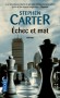 Echec et mat -        L'ancien juge Olivier Garland vient tout juste de s'éteindre. - Stephen Carter - Roman - Stephen Carter