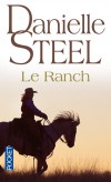 Le ranch - On s'était dit rendez-vous dans 20 ans... - STEEL DANIELLE - Roman sentimental - Steel Danielle - Libristo