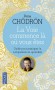  La Voie commence là où vous êtes - Guide pour pratiquer la compassion au quotidien  -   Pema Chödrön -  Spiritisme - Pema Chodron