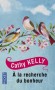 A la recherche du bonheur - Emma, Leonie & Hannah : à l'issue d'une croisière sur le Nil, plus rien ne sera comme avant...- KELLY CATHY   - Sentimental - Cathy Kelly