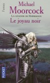  La légende de Hawkmoon  - Tome 1 -  Le joyau noir   -  Une nuit d'horreur s'abat sur Köln. Les armées du Ténébreux Empire viennent de s'emparer de la ville.  - Michael Moorcock  -  Science fiction - MOORCOCK Michael - Libristo