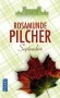 September -  Lorsque les Steynton décident d'organiser un grand bal début septembre, la petite ville de Strathcroy semble se réveiller. - Rosamunde Pilcher -  Roman - Rosamunde PILCHER