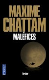 Maléfices -  Une ombre inquiétante rôde dans les forêts de l’Oregon. C’est d’abord un employé de l’environnement qui est retrouvé mort, le visage horrifié - Maxime Chattam  -  Thriller - Chattam Maxime - Libristo