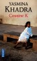 Cousine k - Récit flamboyant d'une souffrance incandescente - Yasmina Khadra -  Roman - Yasmina Khadra