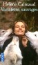 Variations sauvages - Hymne à la musique, à la liberté,Hélène Grimaud, née à Aix-en-Provence le 7 novembre 1969, est une pianiste et éthologue française.-  Hélène Grimaud -  Autobiographie - Helene Grimaud
