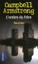 L'ombre du frère - Il est des cadavres auxquels même un flic aguerri préférerait échapper  - Campbell Armstrong -  Thriller - Campbell Armstrong