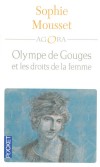 Olympe de Gouges et les droits de la femme - Sophie Moisset -  Histoire, politique, économie - Mousset Sophie - Libristo
