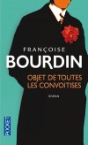 Objet de toutes les convoitises - D’où vient cet attrait irrésistible que le jeune lord Donagh exerce sur son entourage ?  - Françoise Bourdin -  Roman - Bourdin Françoise - Libristo