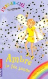  L'Arc-en-Ciel magique  - Tome 3  - Ambre, la fée jaune -  Daisy Meadows - Roman, jeunesse - Meadows Daisy - Libristo