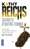 Secrets d'outre-tombe -  2001. Guatemala. Le petit village montagneux de Chupan Ya est le théâtre d’une étrange cérémonie - Kathy Reichs -  Thriller - REICHS Kathy - Libristo