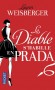 Le diable s'habille en Prada  -  Elu par Elle -  Andrea n’en revient pas : même avec ses fringues dépareillées, elle l’a décroché, ce job de rêve. - WEISBERGER LAUREN  - Roman humoristique - Lauren Weisberger