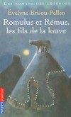 Romulus et Rémus  - Les fils de la louve - Fondateurs de Rome - Le roi Amulius est terrorisé à l'idée que les jumeaux de sa niéce lui reprennent un jour le pouvoir. - BRISOU-PELLEN EVELYNE  - Histoire, Rome, Italie, Europe du Sud - Brisou-Pellen Evelyne - Libristo