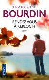 Rendez-vous à Kerloc'h -  Bienvenue à Kerloc'h : ses fermes bretonnes, sa gastronomie, ses secrets de famille... - Françoise Bourdin -  Sentimental - Bourdin Françoise - Libristo