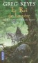 Les royaumes d'épines et d'os  - Tome 1 -  Le Roi de bruyère   -  Au royaume de Crotheny, tout semblait paisible depuis deux mille ans.  - Greg Keyes - Fantastique - Greg Keyes