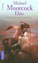  Le Cycle d'Elric  - Tome 5 -  La sorcière dormante   - Michael Moorcock - Science fiction - Michael MOORCOCK
