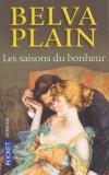 Les saisons du bonheur  - Amour, jalousie et trahison dans une famille américaine d'origine juive-allemande au début du XXe siècle.  - Belva Plain -  Sentimental - PLAIN Belva - Libristo