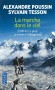 La marche dans le ciel - 5000 km a pied à travers  l'Himalaya - Partis du Bhoutan, six mois et 5 000 kilomètres plus tard ils ont accompli la traversée intégrale de l’Himalaya, à pied, d’est en ouest.  - Alexandre Poussin - Sylvain Tesson 