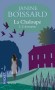 La chaloupe - T2  - L'aventurine - les quatre amies vont découvrir que les murs ont leur secrets, leurs souvenirs et parfois leurs fantômes...- BOISSARD JANINE  - Roman - Janine Boissard