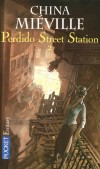 Perdido street station  - T2 - Lors de ses recherches pour l'homme-oiseau, Isaac Dan der Grimnebulin a libéré des monstres volants, les gorgones, sur Nouvelle-Crobuzon - China Miéville - Science fiction - Mieville China - Libristo