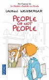 People or not people -  Un job qu’elle déteste, un patron méprisant, une vie sentimentale réduite à néant : Beth décide de reprendre son destin en main - Lauren Weisberger -  Roman, humour - Weisberger Lauren - Libristo
