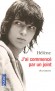 J'ai commencé par un joint - A treize ans, Hélène goûte à l'alcool. À quatorze, elle allume son premier joint. A quinze, elle prend de l'héroïne...- Par Helene - Autobiographie -  Helene
