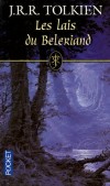 Les Lais du Beleriand   - les histoires de Tùrin et de Lùthien, deux héros centraux du Silmarillion et des Contes perdus. - J-R-R Tolkien  -  Science fiction - Tolkien J r r - Libristo