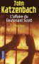  L'Affaire du lieutenant Scott   - Personne ne s'évade du Stalag Luft n°13. C'est du moins le message adressé aux prisonniers de l'US Air Force par leurs gardiens nazis. - John Katzenbach  -  Thriller - John Katzenbach