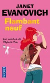 Flambant neuf - Encore une enquête haute en couleurs pour la chasseuse de primes Stéphanie Plum, - EVANOVICH JANET  - Policier - Evanovich Janet - Libristo