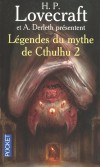 Légendes du mythe de Cthulhu   - T2 -  Les lumières se sont éteintes, mais il y a les éclairs. Il semble qu’une influence tente de passer. - H.P. Lovecraft et A. Derleth - Science Fiction - Lovecraft H p - Libristo