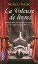 La voleuse de livres - Quand la mort vous raconte une histoire vous avez tout intérêt à l'écouter -  Markus Zusak -  Roman, Australie, Pacifique, Océanie, Polynésie