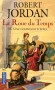 La Roue du Temps  - Tome 13  -  Une couronne d'épées  - Rand al'Thor doit se rendre à Cairhien où la rébellion gronde. - Robert Jordan - Fantastique - Robert JORDAN