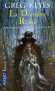 Les royaumes d'épines et d'os   - T4  - La dernière reine - Anne Dare a repris le trône de Crothenv mais ses ennemis se pressent autour d'elle  - Greg Keyes - Fantastique - Greg Keyes