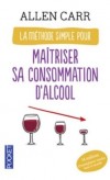 La méthode simple pour maîtriser sa consommation d'alcool-  Et pouvoir conserver en toute sérénité les points de nos permis de conduire...! .- CARR ALLEN   - Santé, médecine - Carr Allen - Libristo