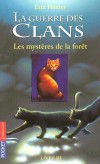 La guerre des clans  - T3  - Les mystères de la forêt - 	  La tension est à son comble dans le Clan du Tonnerre : une terrible innondation s'abat sur la forêt...- HUNTER ERIN  - Fantastique, jeunesse - Hunter Erin - Libristo