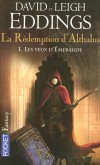  La Rédemption d'Althalus  - Tome 1 -  Les yeux d'Emeraude  -   Althalus, voleur expert et sans scrupule, accepte une curieuse mission que lui propose un homme en manteau noir  - David Eddings, Leigh Eddings  -  Fantastique - EDDINGS David - Libristo