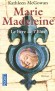 Marie-Madeleine  - T1  - Le livre de l'élue - Kathleen Mc Gowan - Policier, thriller - Kathleen McGowan