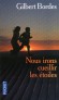 Nous irons cueillir les étoiles - Quand le rêve de liberté des enfants se heurte à la réalité du monde adulte...  - Gilbert Bordes -  Terroir, Provence, PACA - Gilbert Bordes