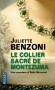 Le collier sacré de Montézuma - 	  Dans les années 1920, à Paris, le mariage en grande pompe de Gilles Vauxbrun, riche antiquaire de la place Vendôme, avec une magnifique Mexicaine, descendante de Cortès et Montezuma - BENZONI JULIETTE - Roman sentimental - Juliette Benzoni