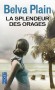 La splendeur des orages -  A Saint-Felice, les haines ancestrales sont sur le point d'éclater et les enfants de Teresa sont au coeur de l'orage.  - Belva Plain -  Roman - Belva PLAIN