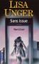 Sans issue -  Lisa Unger -  Thriller - Lisa Unger