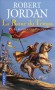 La roue du temps  - T15  - Le sentier des dagues - Elayne, Nynaeve et Aviendha font route vers Caemlyn où Elayne doit réclamer le Trône du Lion  -  Robert Jordan -  Fantastique - Robert JORDAN