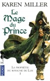 La prophétie du royaume de Lur - T1  - Le mage du prince - Karen Miller -  Fantastique - Miller Karen - Libristo