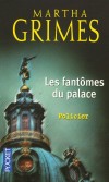 Les fantômes du palace - À douze ans, la très futée Emma Graham n’a plus rien d’une détective en herbe et part à la recherche d'un bébé enlevé vingt ans auparavant…   - Martha Grimes -  Policier - Grimes Martha - Libristo