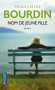 Nom de jeune fille - 	  Pour se consacrer à son mari, grand patron en cardiologie, et à ses deux enfants, Valérie a renoncé à une prometteuse carrière de médecin.  - Françoise Bourdin -  Roman sentimental - Françoise Bourdin