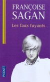 Les faux-fuyants -  Sous le beau soleil de juin 1940, les Stukas allemands mitraillent les colonnes de civils en fuite.  - Françoise Sagan -  Roman - SAGAN Françoise - Libristo