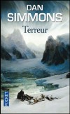 Terreur - Le 19 mai 1845, le HMS Erebus et le HMS Terror quittent l'Angleterre sous les vivats de la foule.  - Dan Simmons - Thriller - SIMMONS Dan - Libristo
