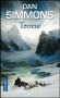 Terreur - Le 19 mai 1845, le HMS Erebus et le HMS Terror quittent l'Angleterre sous les vivats de la foule.  - Dan Simmons - Thriller