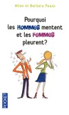 Pourquoi les hommes mentent et les femmes pleurent ? - Allan & Barbara Pease - Daniel Roche -  Vie de famille, documents, récits - Pease Allan - Libristo